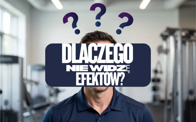 Trenujesz regularnie, ale nie widzisz efektów? 7 powodów, przez które możesz stać w miejscu